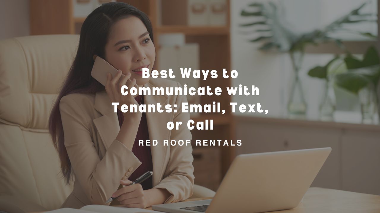 Best Ways to Communicate with Tenants: Email, Text, or Call